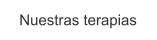 Nuestras terapias